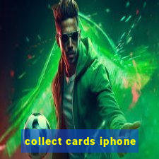 collect cards iphone